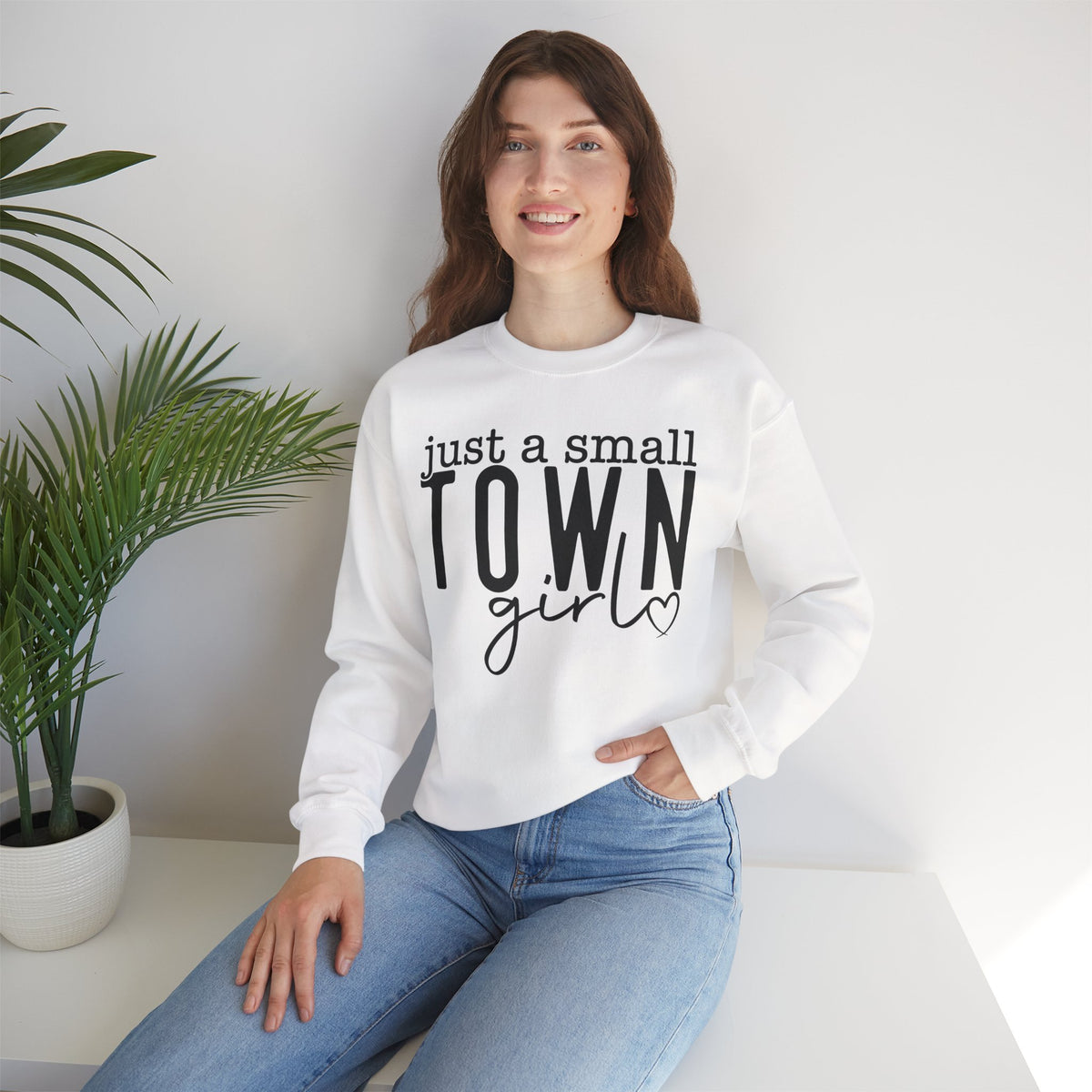Just a Small Town Girl Sweatshirt — Cozy Graphic Crewneck