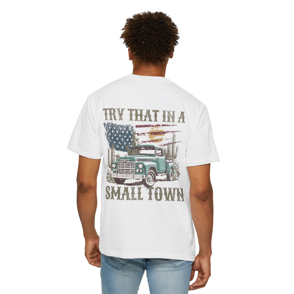 Unisex "Try That in a Small Town" Vintage Truck T-Shirt