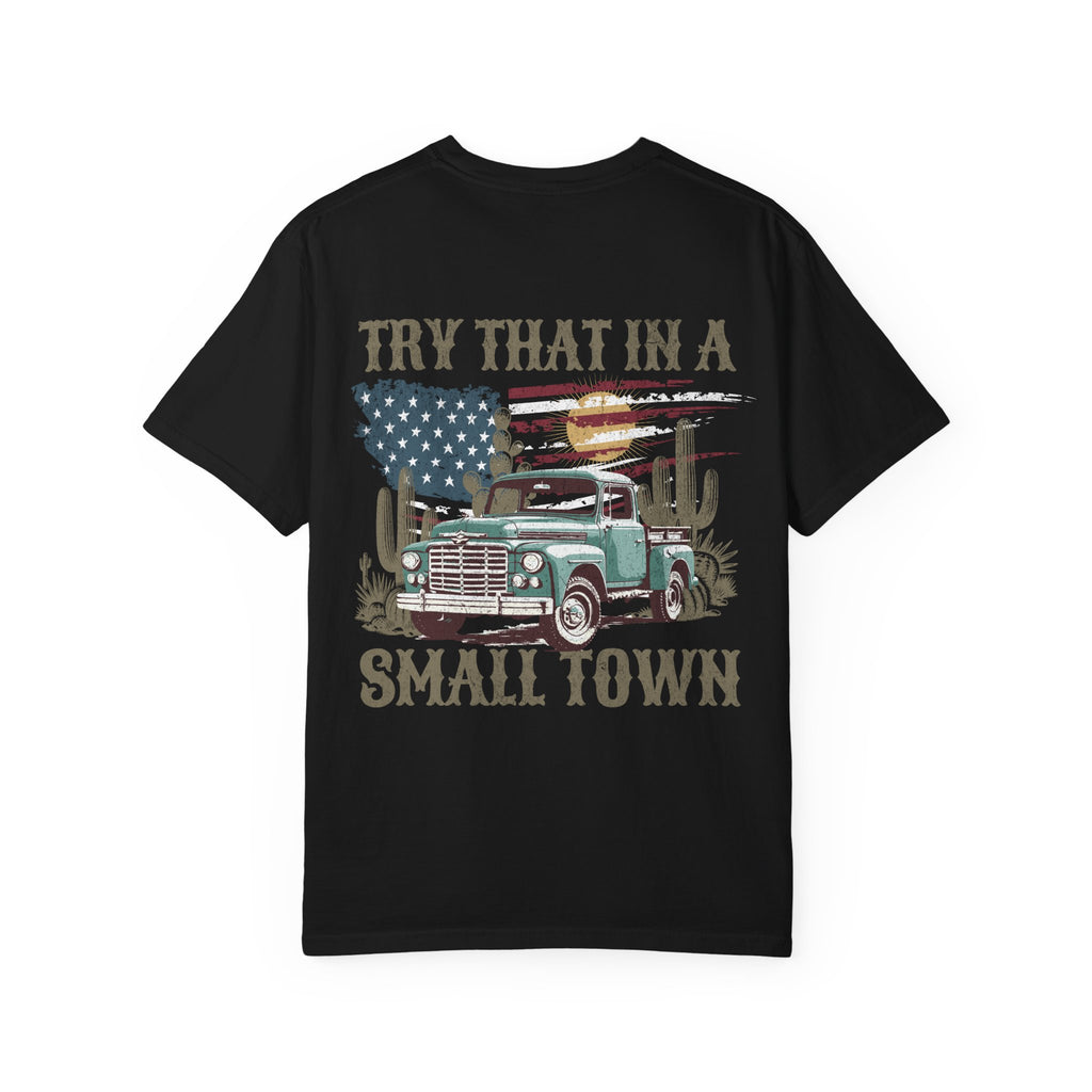 Unisex "Try That in a Small Town" Vintage Truck T-Shirt