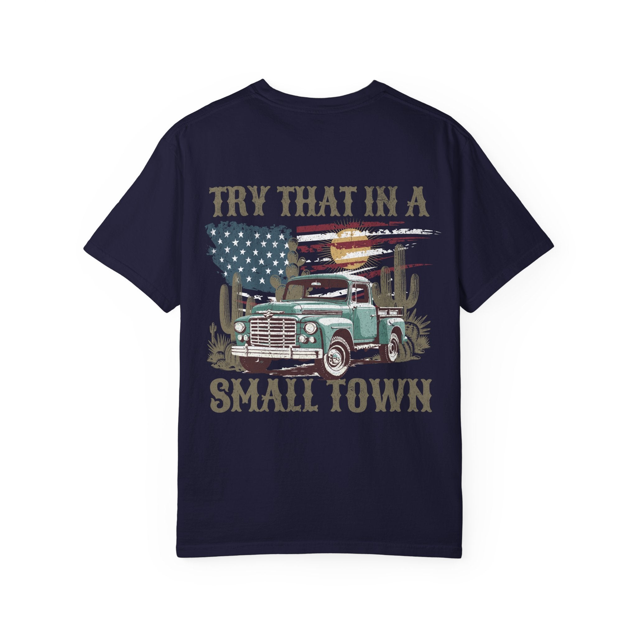 Unisex "Try That in a Small Town" Vintage Truck T-Shirt