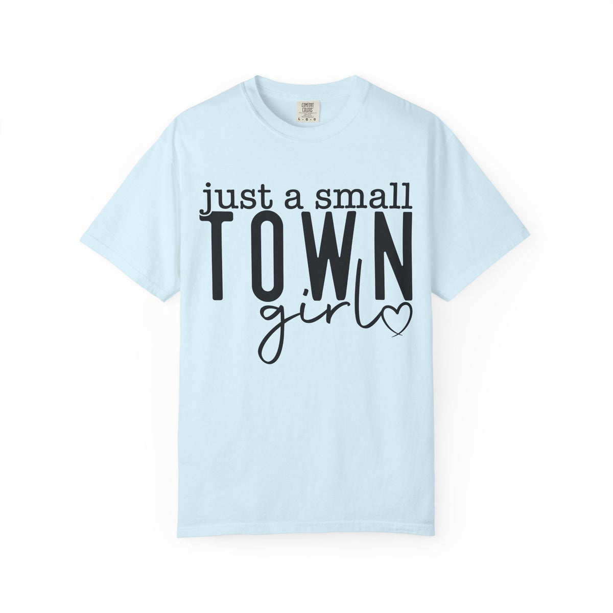 Just a Small Town Girl T‑Shirt — Retro Script Country Pride Tee