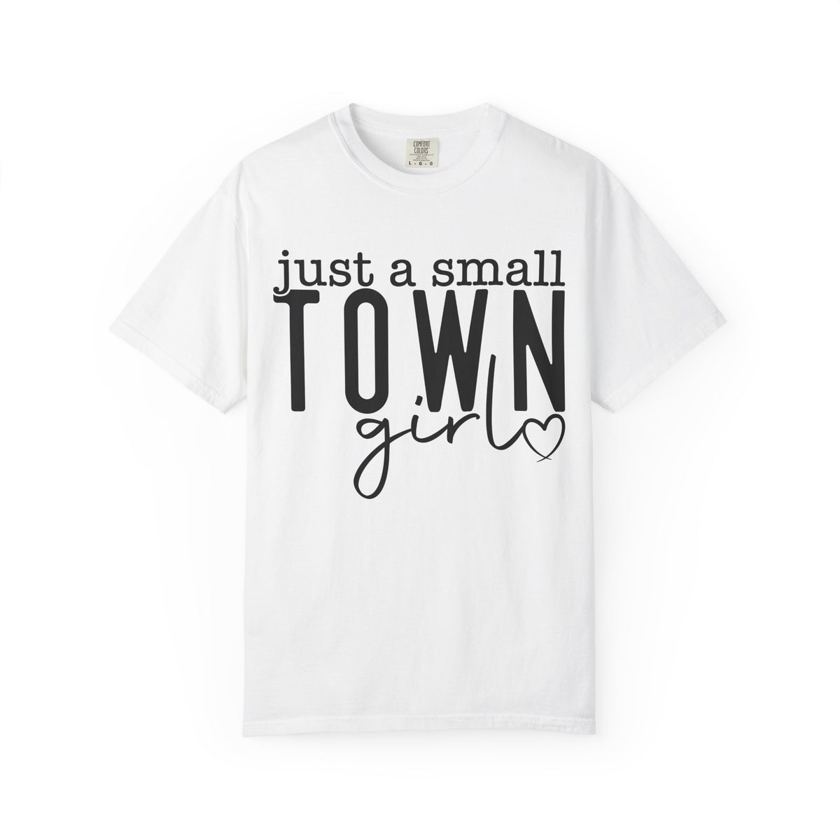 Just a Small Town Girl T‑Shirt — Retro Script Country Pride Tee
