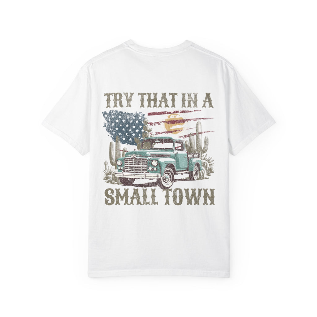 Unisex "Try That in a Small Town" Vintage Truck T-Shirt