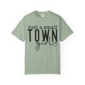 Just a Small Town Girl T‑Shirt — Retro Script Country Pride Tee