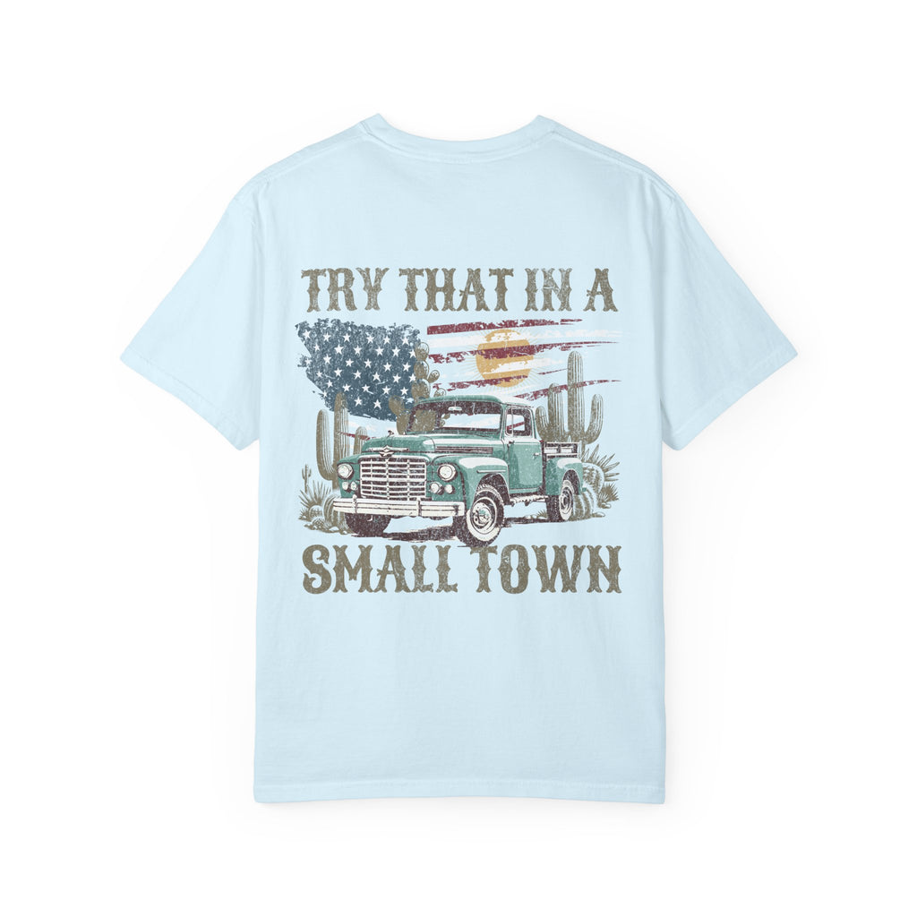 Unisex "Try That in a Small Town" Vintage Truck T-Shirt