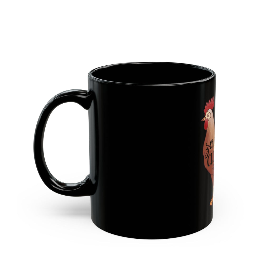 Rooster 'Zero Clucks Given' Black Coffee Mug (11oz/15oz)