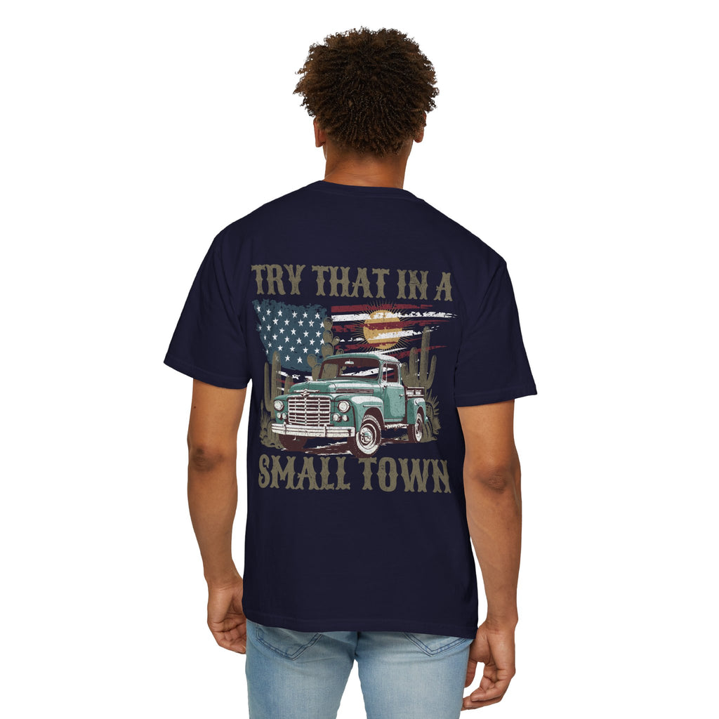 Unisex "Try That in a Small Town" Vintage Truck T-Shirt