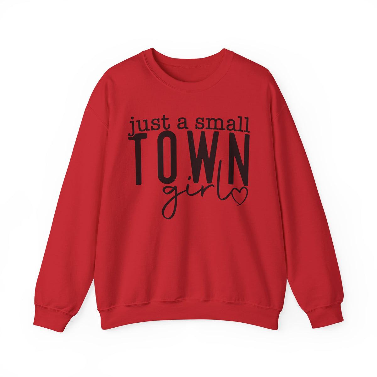 Just a Small Town Girl Sweatshirt — Cozy Graphic Crewneck