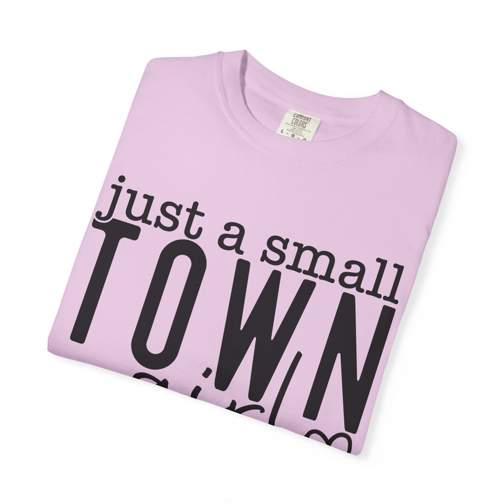 Just a Small Town Girl T‑Shirt — Retro Script Country Pride Tee