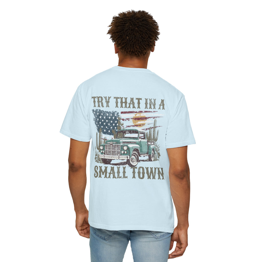 Unisex "Try That in a Small Town" Vintage Truck T-Shirt