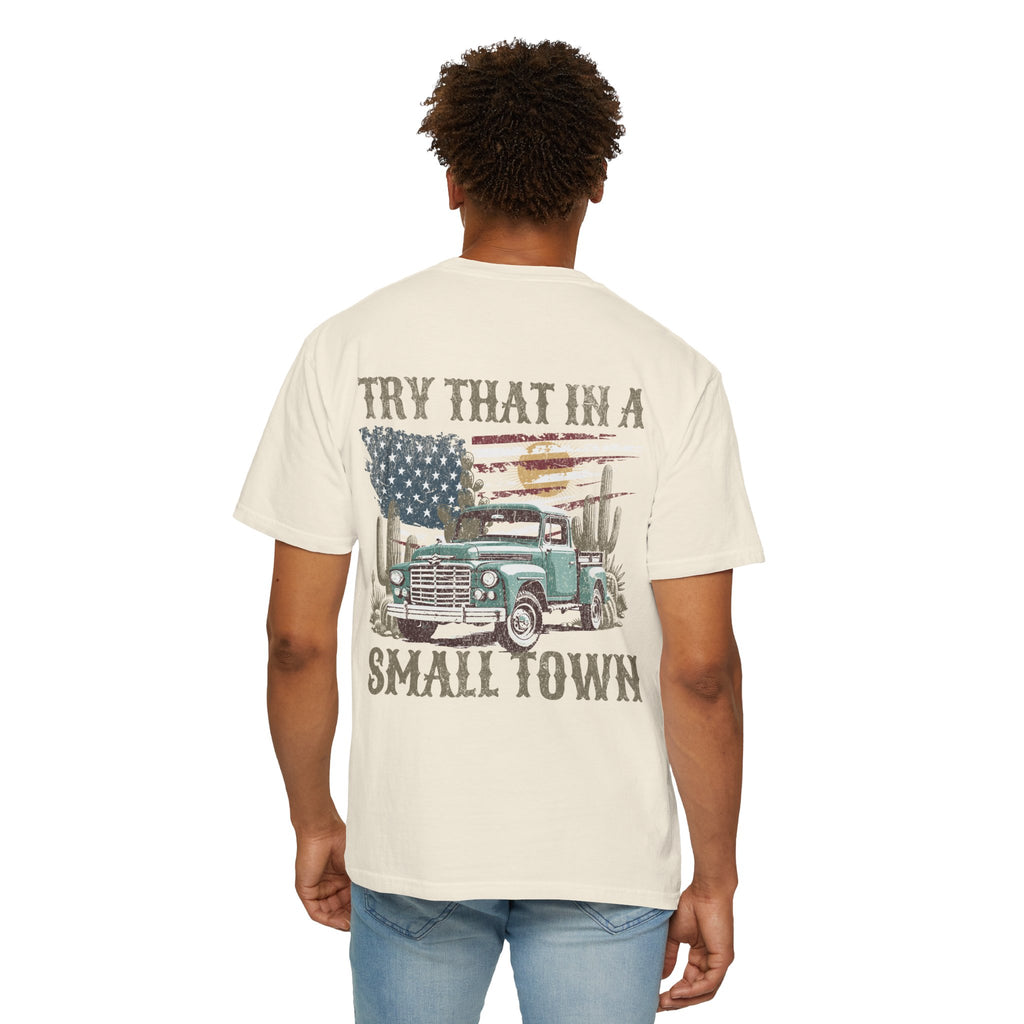 Unisex "Try That in a Small Town" Vintage Truck T-Shirt