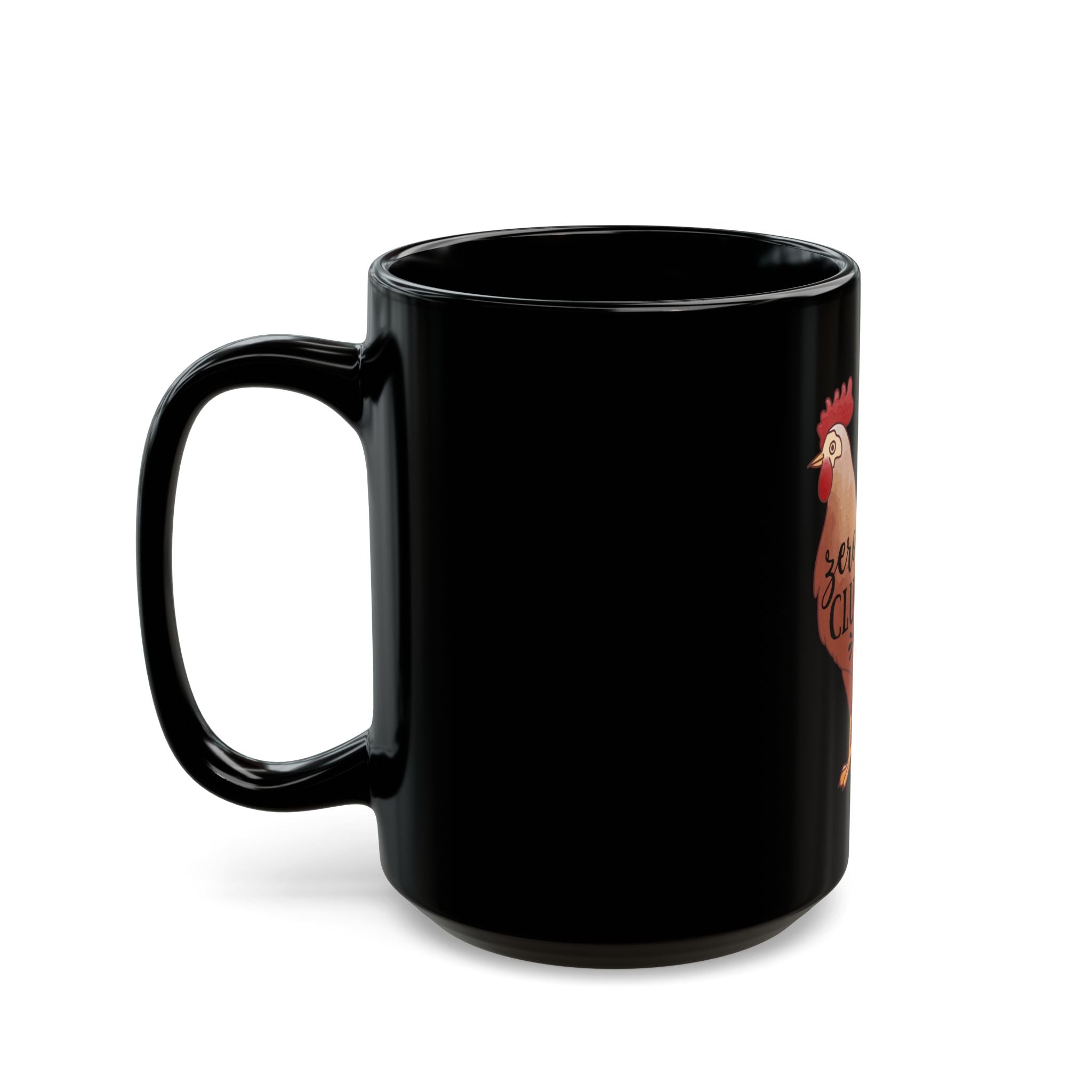 Rooster 'Zero Clucks Given' Black Coffee Mug (11oz/15oz)